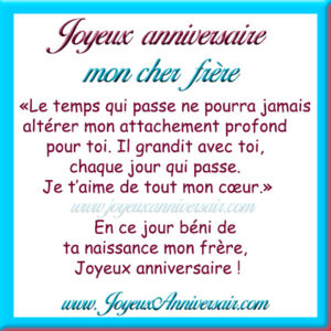 anniversaire frere texte et voeux d'anniversaire pour mon frere petit frere grand frere 